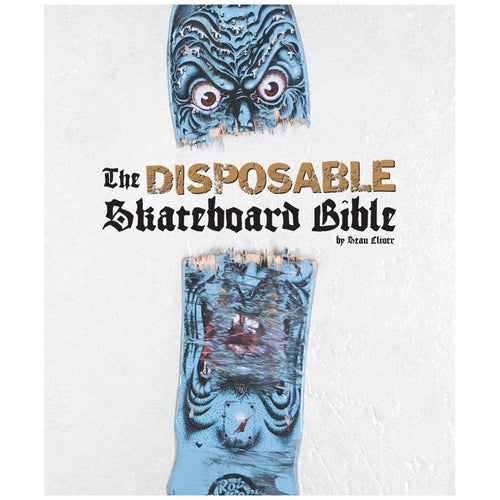 Disposable Skateboard Bible 10 Year Anniversary Book freedomfm byron bay